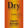 Dry: A Memoir