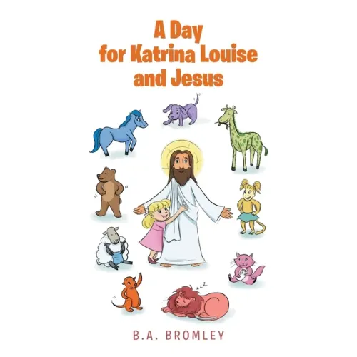 A Day for Katrina Louise and Jesus