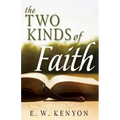 The Two Kinds of Faith