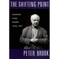 The Shifting Point: Theatre, Film, Opera 1946-1987