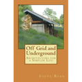 Off Grid and Underground: A Simpler Way to Live