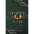 Chained To Fate