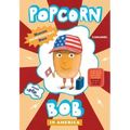 Popcorn Bob 3: In America