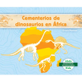 Cementerios de Dinosaurios En Africa (Dinosaur Graveyards in Africa)