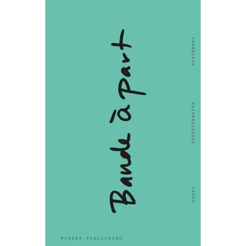 Bande À Part: On Independent Art Institutions