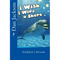 Children Book: I Wish I Were a Shark
