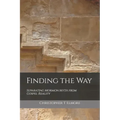 Finding the Way: Separating Mormon Myth from Gospel Reality