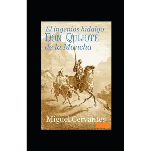El ingenioso hidalgo Don Quijote de la Mancha Anotado