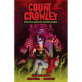 Count Crowley: Reluctant Midnight Monster Hunter