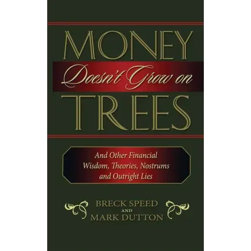 Money Doesn't Grow on Trees