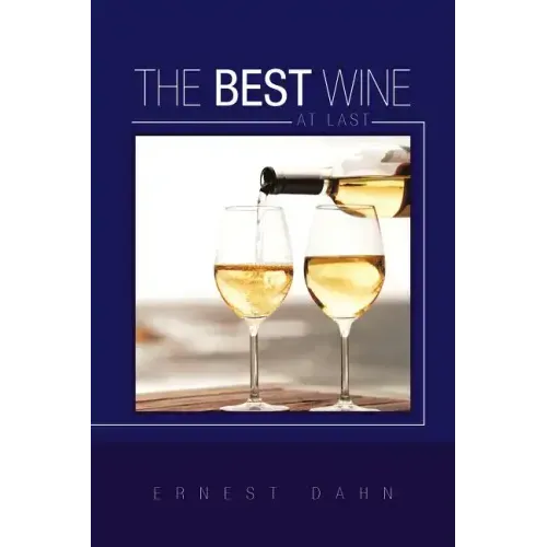 The Best Wine at Last