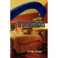 Brontosaurus: Memoir of a Sex Life