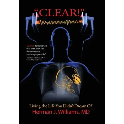 Clear!: Living the Life You Didn't Dream Of