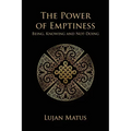 The Power of Emptiness: Being, Knowing and Not-Doing