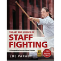 The Art and Science of Staff Fighting: A Complete Instructional Guide