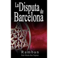 La Disputa de Barcelona - Por que los Judios no creen en Jesus?