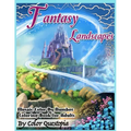 Fantasy Landscapes - Mosaic Color By Numbers Coloring Book For Adults: A Magical Extreme Adult Color-By-Number Book of Detailed Hidden Nature, Secret