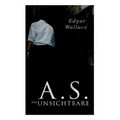 A.S. der Unsichtbare