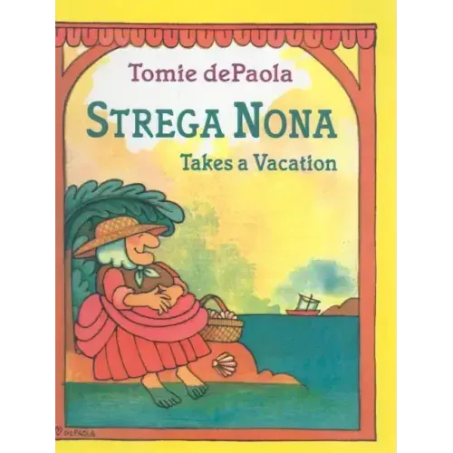 Strega Nona Takes a Vacation