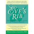 Eve's Rib: The Groundbreaking Guide to Women's Health