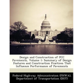 Design and Construction of Pcc Pavements, Volume 1: Summary of Design Features and Construction Practices That Influence Performance of Pavements