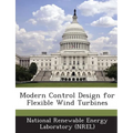 Modern Control Design for Flexible Wind Turbines