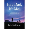 Hey Dad, It's Me!