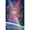 R. A. Goal's Words for the Future