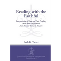 Reading with the Faithful: Interpretation of True and False Prophecy in the Book of Jeremiah from Ancient to Modern