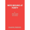 Wife Begins at Forty