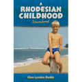 A Rhodesian Childhood Remembered