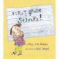 First Grade Stinks!