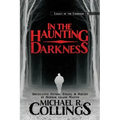 In the Haunting Darkness