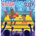 Nylah vs Sleep