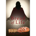 Bread of Life: Are You Feeding Your Soul Today?