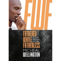 Fathered While Fatherless: A Son Finding His Way