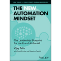 The New Automation Mindset: The Leadership Blueprint for the Era of Ai-For-All