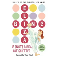 Eliza Bing Is (Not) a Big, Fat Quitter