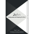 John: Loving Jesus and Keeping His Word