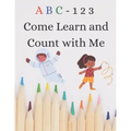 ABC 123 Come Learn Count with Me