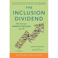 The Inclusion Dividend: Why Investing in Diversity & Inclusion Pays Off