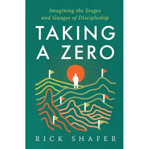 Taking A Zero: Imagining the Stages and Gauges of Discipleship