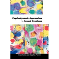 Psychodynamic Approaches to Sexual Problems