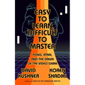 Easy to Learn, Difficult to Master: Pong, Atari, and the Dawn of the Video Game