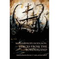 William Hope Hodgson: Voices from the Borderland