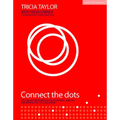 Connect the Dots: The Collective Power of Relationships, Memory and Mindset: The Collective Power of Relationships, Memory and Mindset in the Classroo