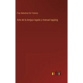 Arte de la lengua tagala y manual tagalog