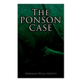 The Ponson Case: A Murder Mystery
