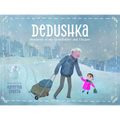 Dedushka: Memories of My Grandpa and Ukraine