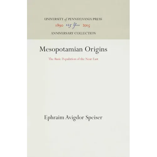 Mesopotamian Origins: The Basic Population of the Near East